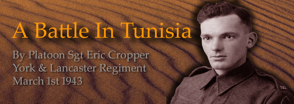 A Battle in Tunisia - By Platoon Sergeant Eric Cropper